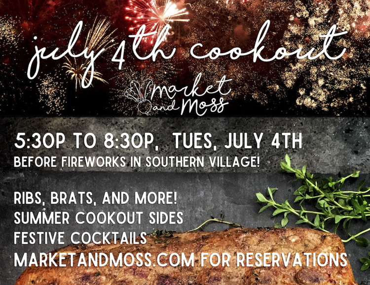 Market and Moss July 3rd Cookout